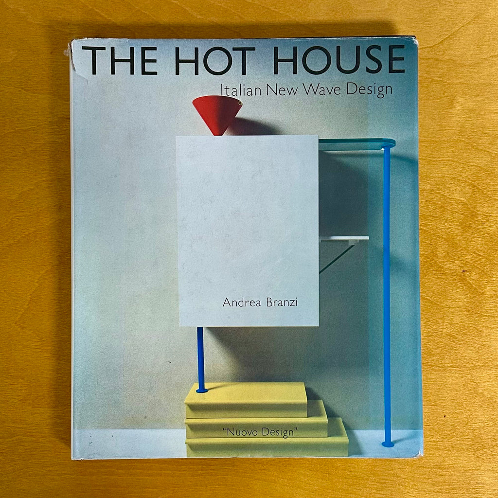 The Hot House Italian New Wave Design by Andrea Branzi, 1986